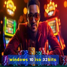 windows 10 iso 32bits